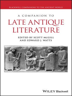 cover image of A Companion to Late Antique Literature